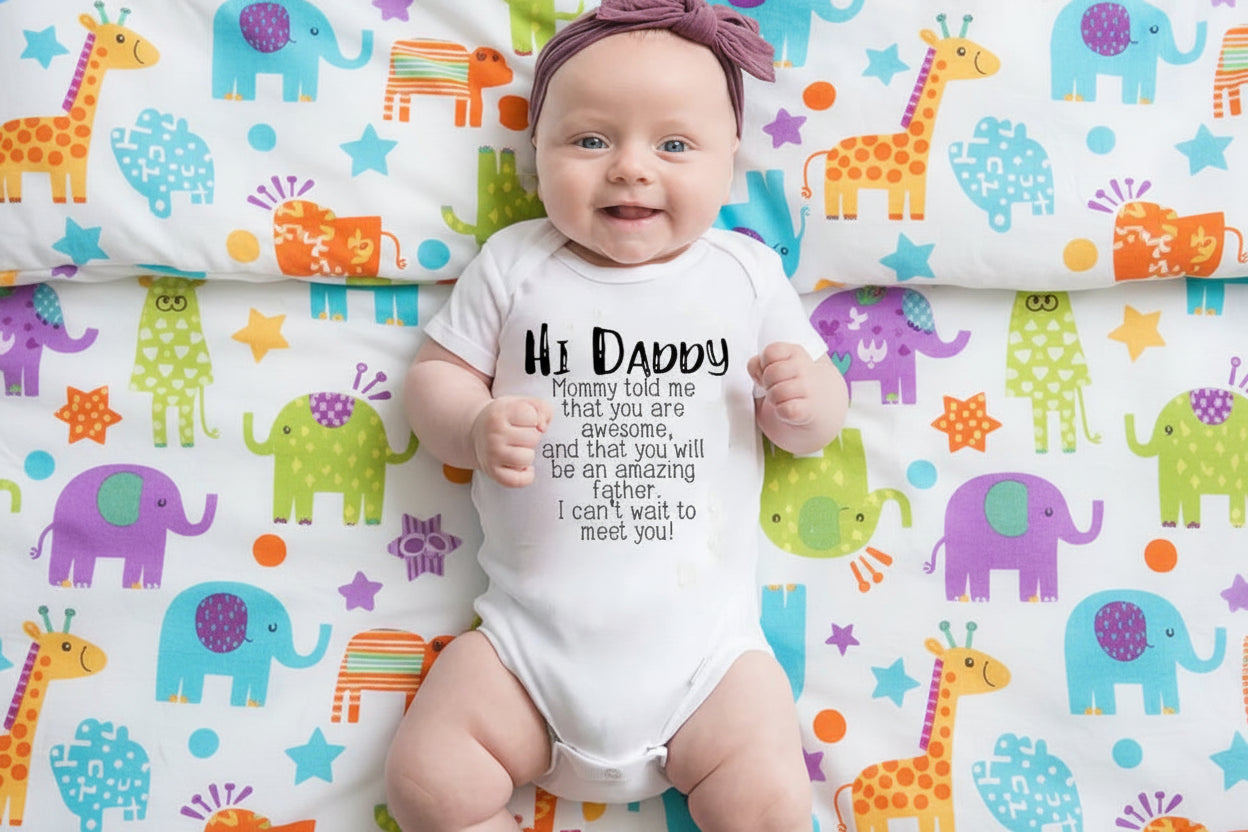 "Hi Daddy Mommy Told Me That You Are Awesome" Short Sleeve Rompers