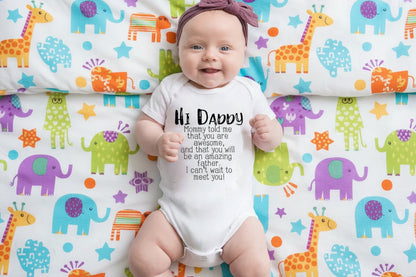 "Hi Daddy Mommy Told Me That You Are Awesome" Short Sleeve Rompers
