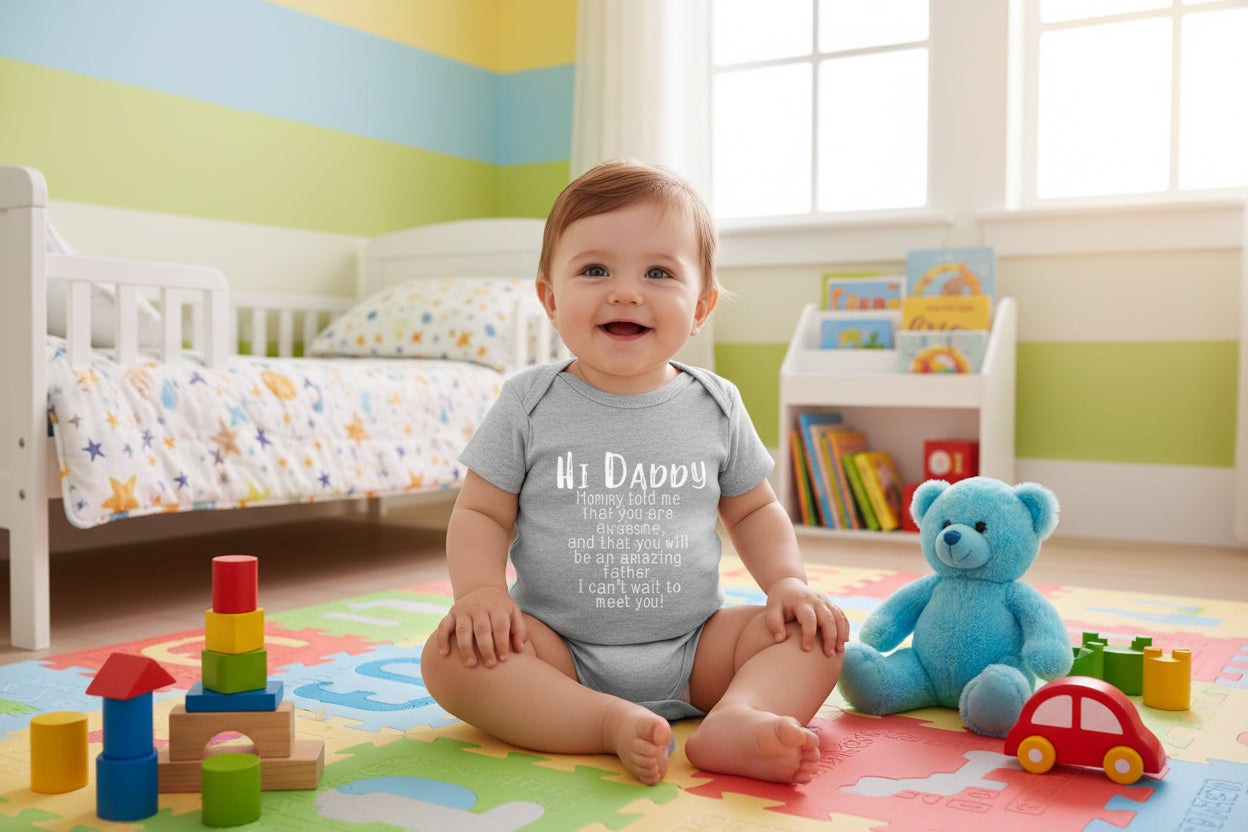 "Hi Daddy Mommy Told Me That You Are Awesome" Short Sleeve Rompers